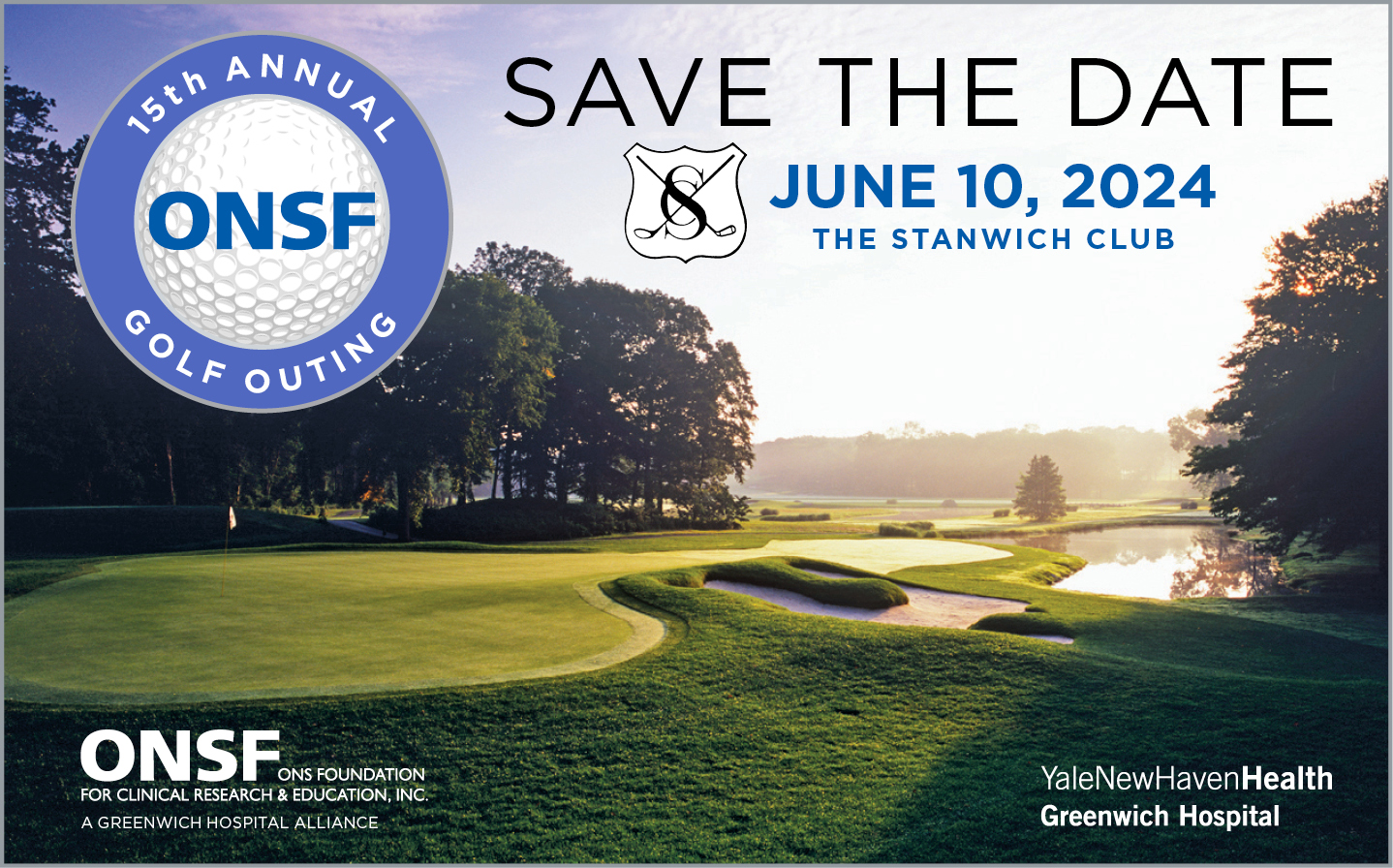 Save The Date! The 15th Annual ONSF Golf Outing is set for June 10, 2024 at the Stanwich Club