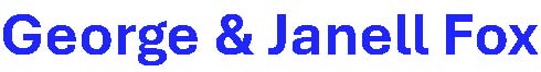 George & Janell Fox
